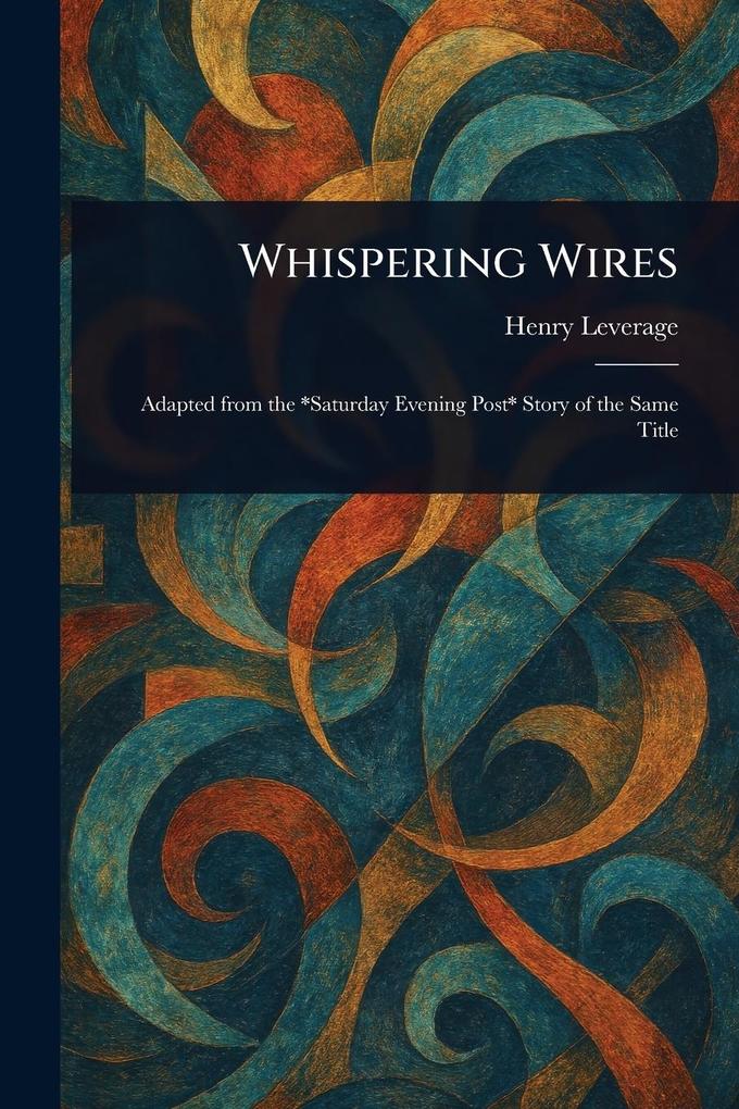 Produktbild: Whispering Wires | Henry Leverage