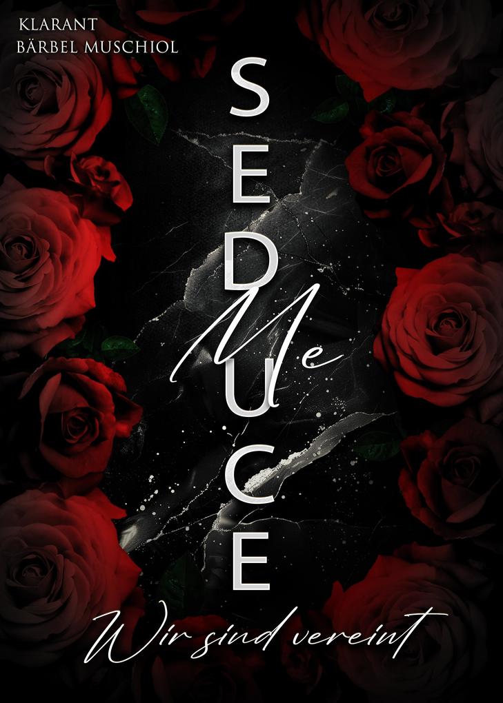 Produktbild: Seduce Me. Wir sind vereint | Bärbel Muschiol