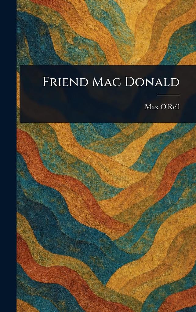 Produktbild: Friend Mac Donald | Max O'Rell