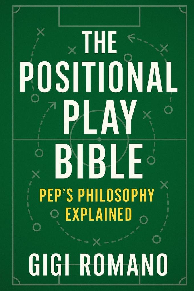 Produktbild: The Positional Play Bible | Gigi Romano