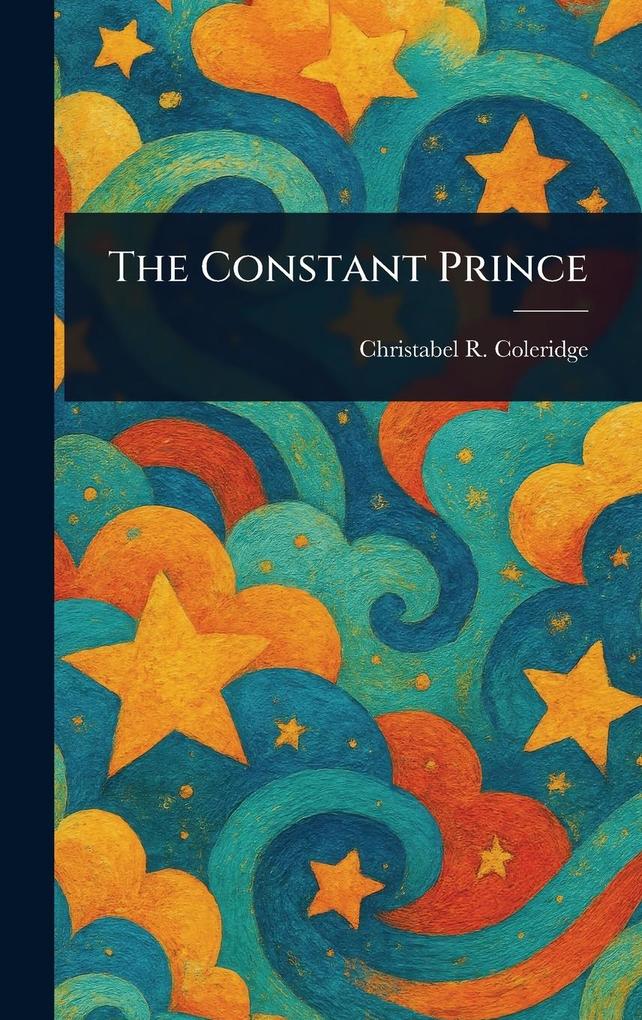Produktbild: The Constant Prince | Christabel R (Christabel Coleridge