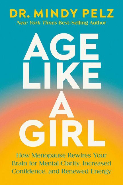 Produktbild: Age Like a Girl | Mindy Pelz
