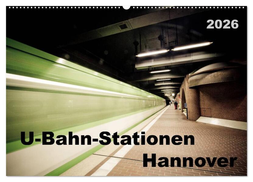 Produktbild: U-Bahn-Stationen Hannover (Wandkalender 2026 DIN A2 quer), CALVENDO Monatskalender | Calvendo, Schnellewelten, SchnelleWelten SchnelleWelten