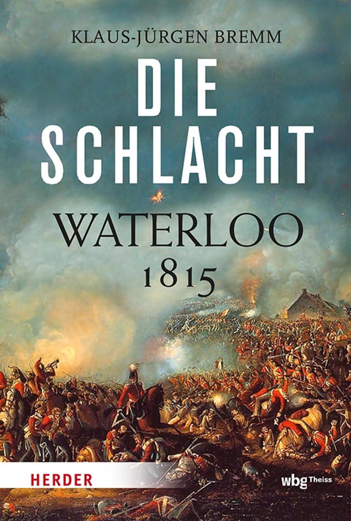 Produktbild: Die Schlacht | Klaus-Jürgen Bremm