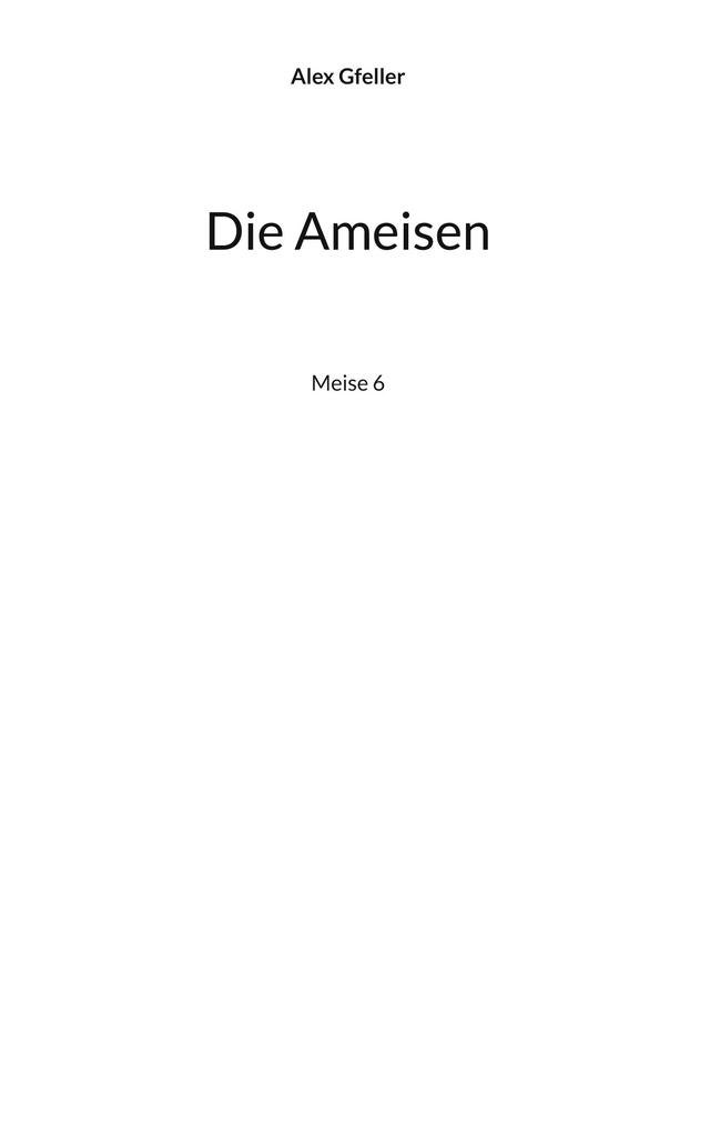 Produktbild: Die Ameisen | Alex Gfeller
