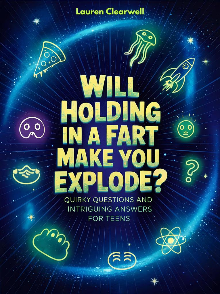 Produktbild: Will Holding in a Fart Make You Explode | Lauren Clearwell