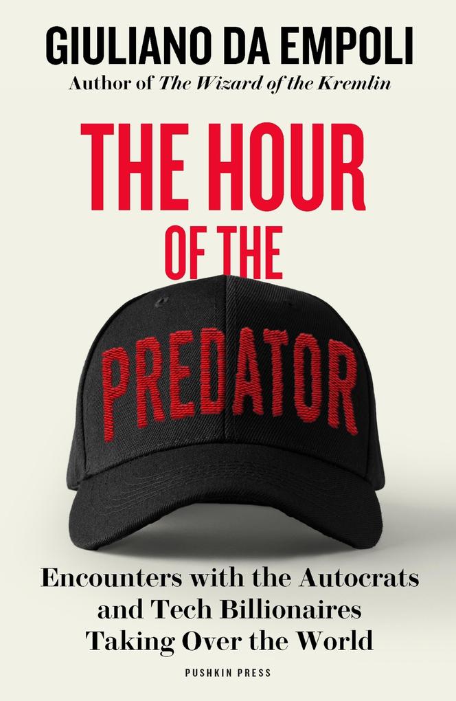 Produktbild: The Hour of the Predator | Giuliano Da Empoli