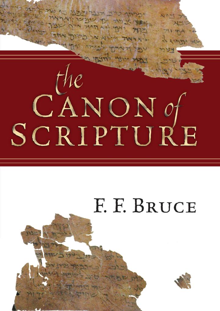 Produktbild: The Canon of Scripture | F. F. Bruce