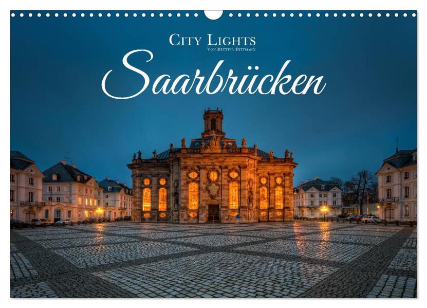 Produktbild: City Lights Saarbrücken (Wandkalender 2026 DIN A3 quer), CALVENDO Monatskalender | Calvendo, Bettina Dittmann