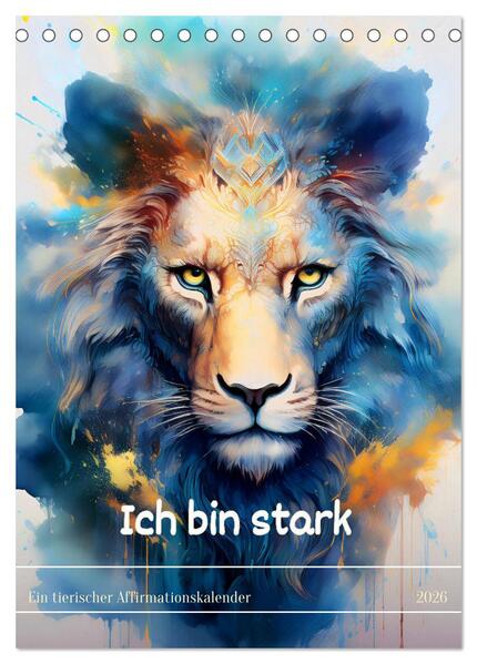Produktbild: Ich bin stark - Ein tierischer Affirmationskalender (Tischkalender 2026 DIN A5 hoch), CALVENDO Monatskalender | drachenkind-fotografie drachenkind-fotografie, Calvendo, Drachenkind-Fotografie