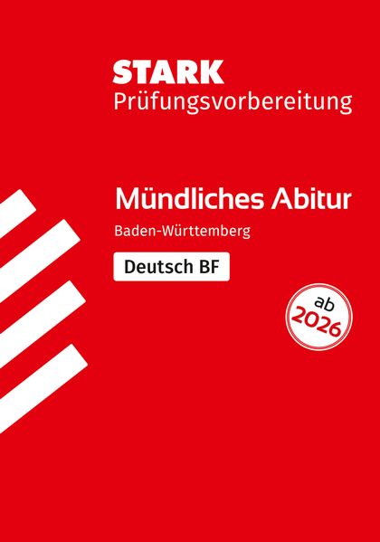 Produktbild: STARK Deutsch BF - Mündliche Abiturprüfung ab 2026 BW - Prüfungsvorbereitung | Katrin Blanz, Christian Heigel, Claudia Mutter, Birgit Schillinger, Florian Andelfinger