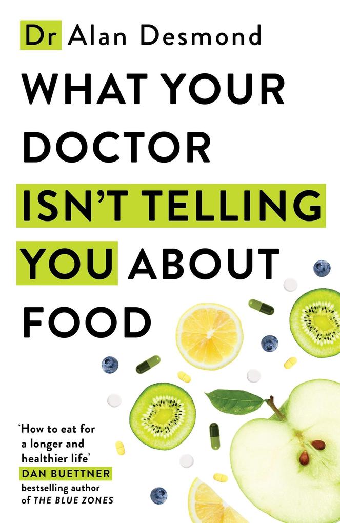Produktbild: What Your Doctor Isn't Telling You About Food | Alan Desmond