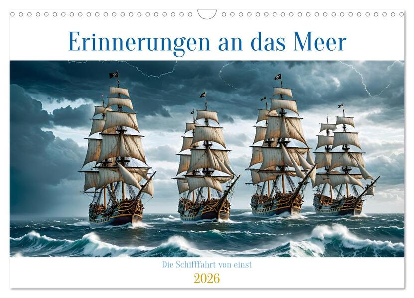 Produktbild: Erinnerungen an das Meer. Die Schifffahrt von einst (Wandkalender 2026 DIN A3 quer), CALVENDO Monats | Alain Gaymard, Calvendo
