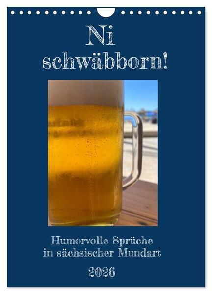 Produktbild: Ni schwäbborn! Mundart und Dialekt Kalender Sachsen (Wandkalender 2026 DIN A4 hoch), CALVENDO Monats | Sächsmaschine Sächsmaschine, Calvendo, Sächsmaschine