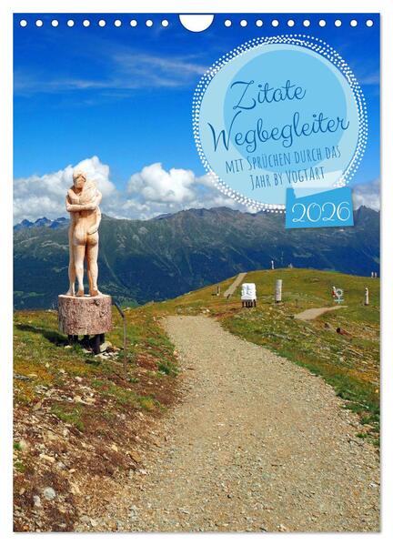 Produktbild: Zitate Wegbegleiter, mit Sprüchen durch das Jahr by VogtArt (Wandkalender 2026 DIN A4 hoch), CALVENDO Monatskalender | VogtArt VogtArt, Calvendo, VogtArt