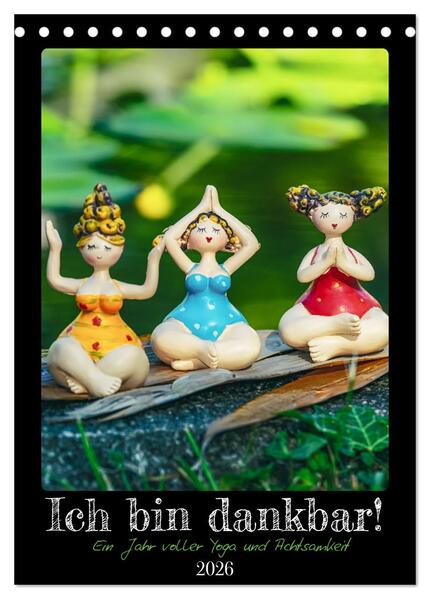 Produktbild: Ich bin dankbar - ein Jahr voller Yoga und Achtsamkeit - Yoga Kalender (Tischkalender 2026 DIN A5 hoch), CALVENDO Monatskalender | MD-Publishing MD-Publishing, Calvendo, MD-Publishing