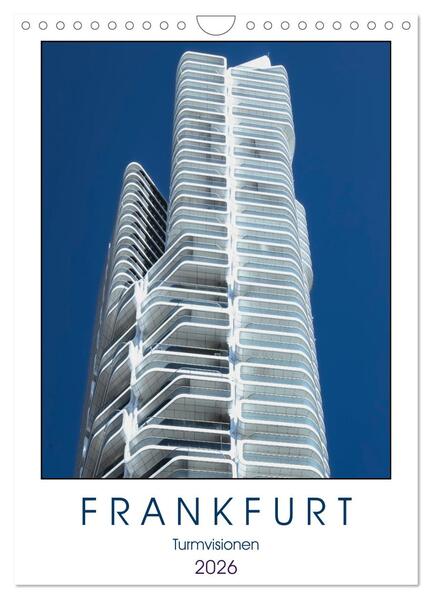 Produktbild: Frankfurt Turmvisionen (Wandkalender 2026 DIN A4 hoch), CALVENDO Monatskalender | Dieter Meyer, Calvendo