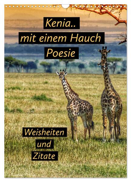 Produktbild: Kenia..mit einem Hauch Poesie - Weisheiten und Zitate (Wandkalender 2026 DIN A3 hoch), CALVENDO Monatskalender | Susan Michel, Calvendo