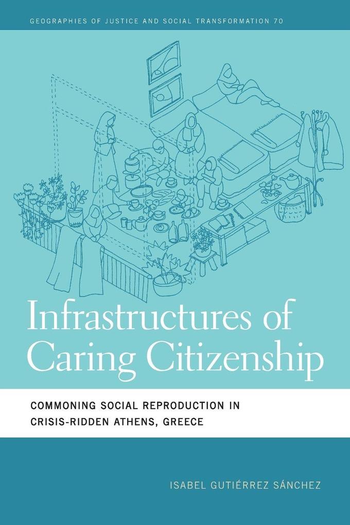 Produktbild: Infrastructures of Caring Citizenship | Isabel Gutiérrez Sánchez
