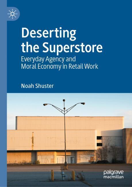 Produktbild: Deserting the Superstore | Noah Shuster