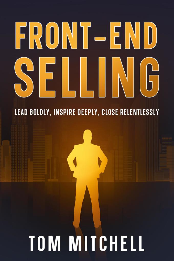 Produktbild: Front-End Selling | Tom Mitchell