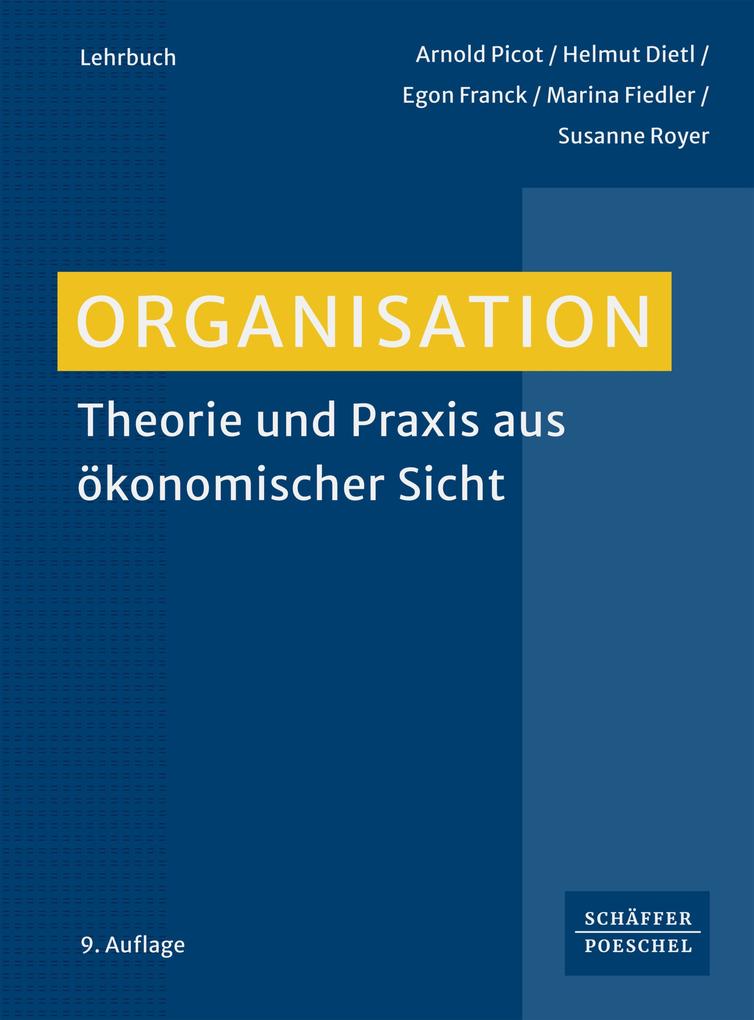 Produktbild: Organisation | Arnold Picot, Helmut Dietl, Egon Franck, Marina Fiedler, Susanne Royer