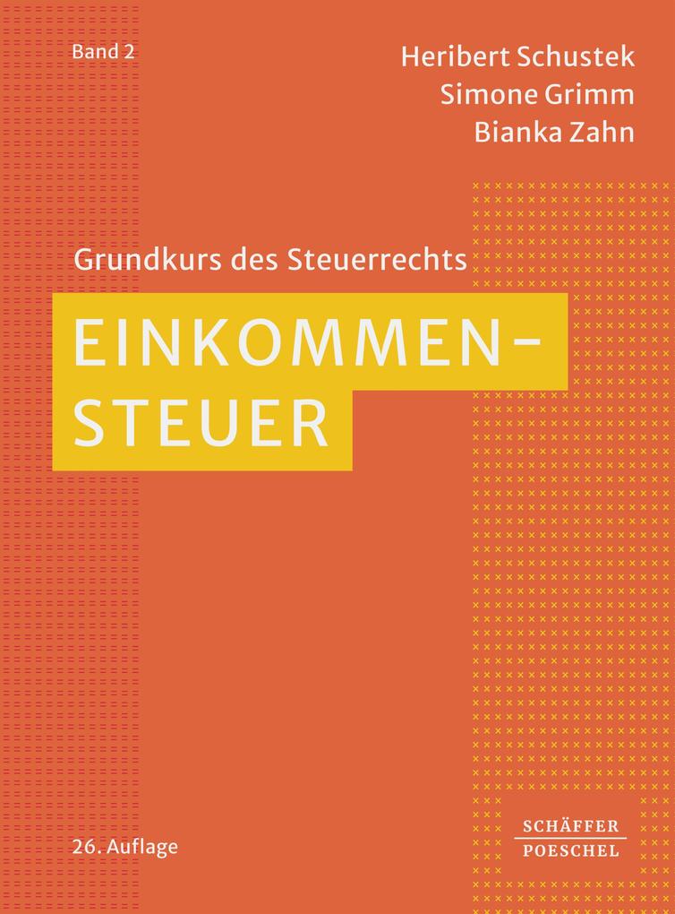 Produktbild: Einkommensteuer | Heribert Schustek, Simone Grimm, Bianka Zahn