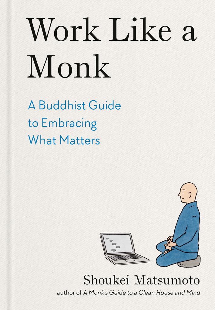 Produktbild: Work Like a Monk | Shoukei Matsumoto