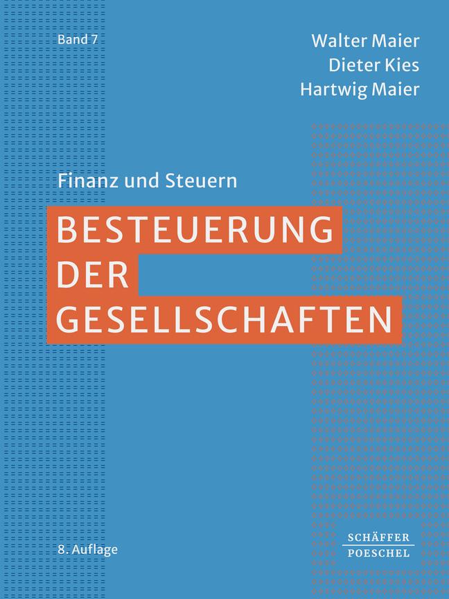 Produktbild: Besteuerung der Gesellschaften | Walter Maier, Dieter Kies, Hartwig Maier