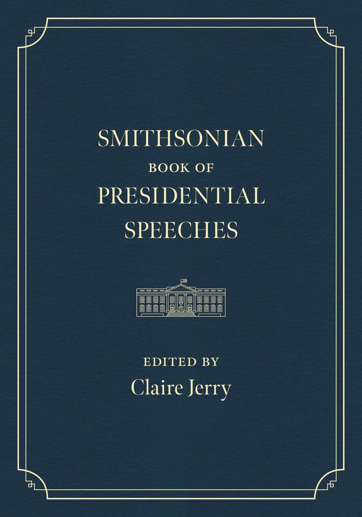 Produktbild: Smithsonian Book of Presidential Speeches | Us Presidents