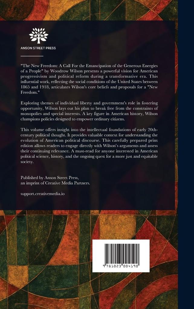 Weitere Ansicht: The New Freedom | Woodrow Wilson