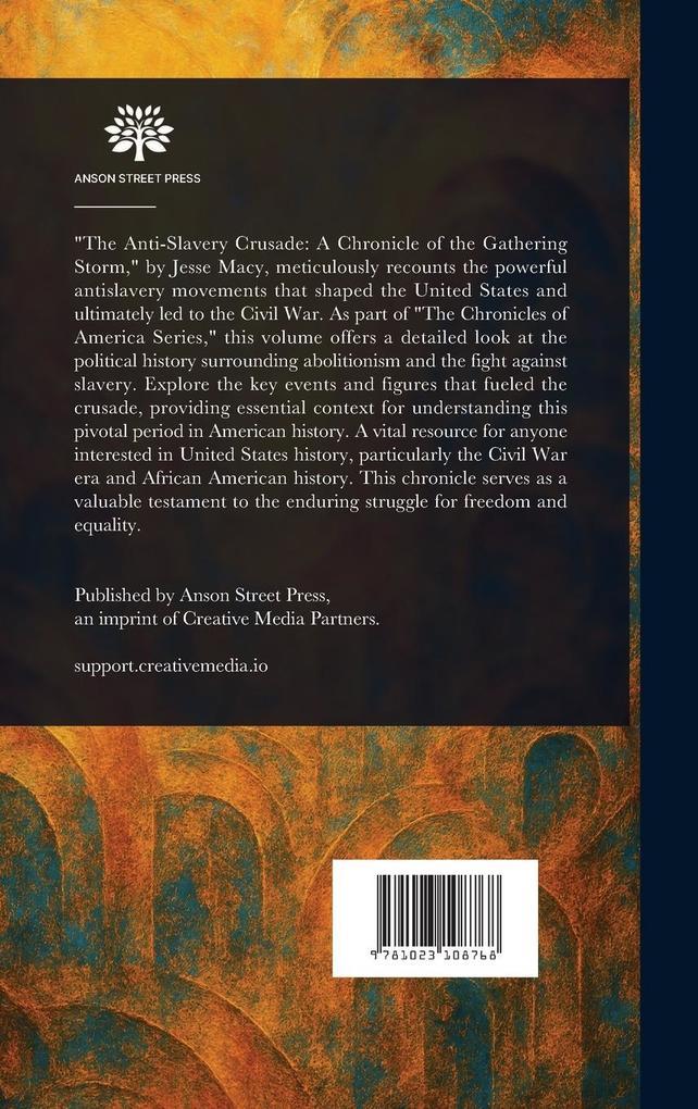 Weitere Ansicht: The Anti-Slavery Crusade | Jesse Macy