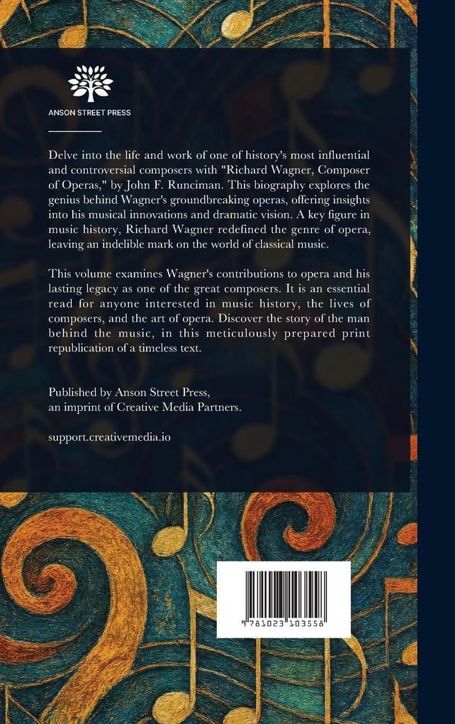 Weitere Ansicht: Richard Wagner, Composer of Operas | John F Runciman