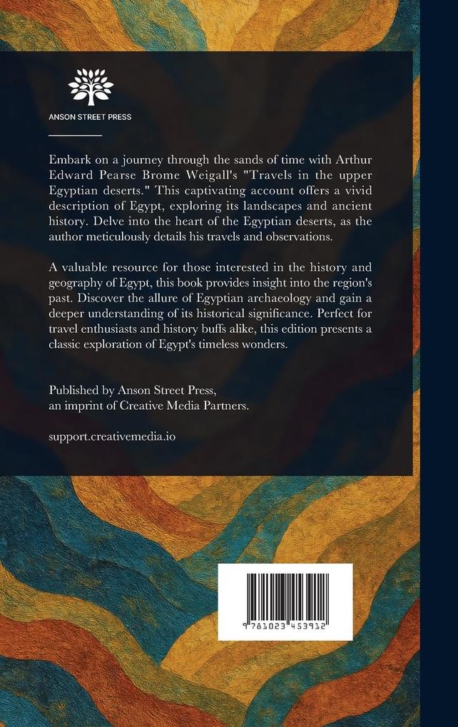 Weitere Ansicht: Travels in the Upper Egyptian Deserts | Arthur E P Brome (Arthur E Weigall