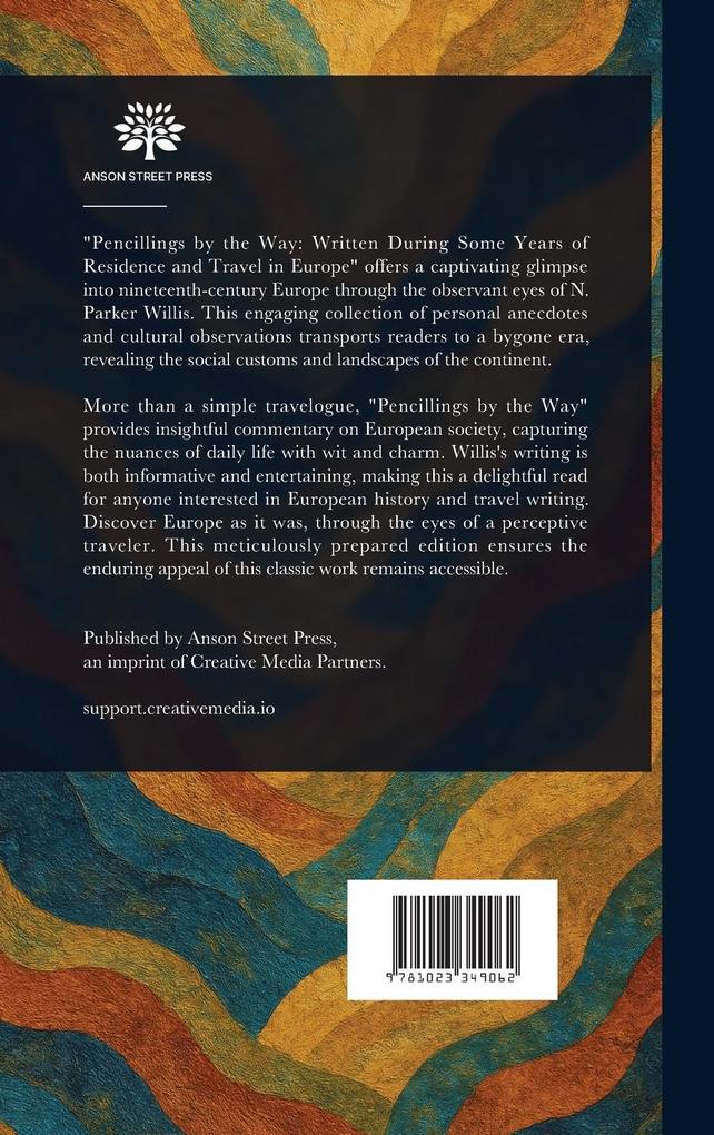 Weitere Ansicht: Pencillings by the Way | Nathaniel Parker Willis