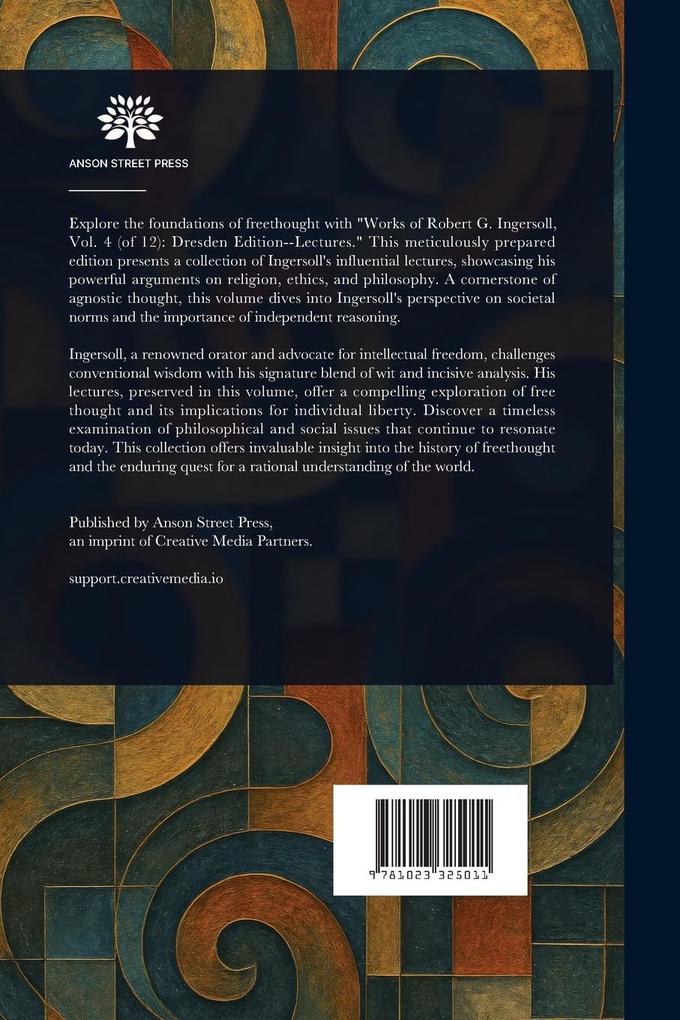 Weitere Ansicht: The Works of Robert G. Ingersoll, Vol. 04 (of 12) | Robert Green Ingersoll