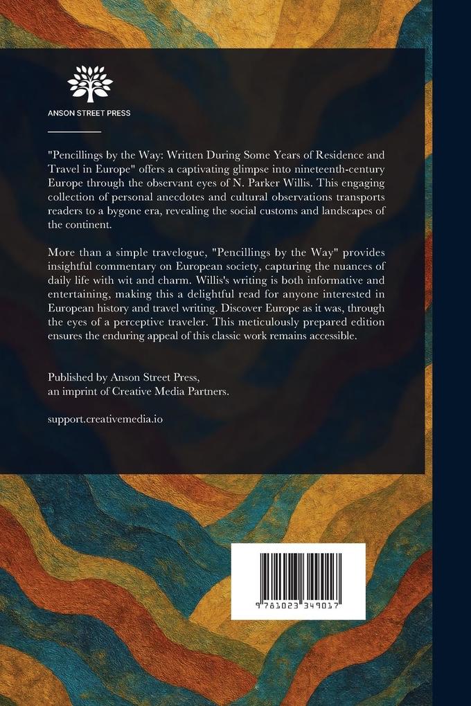 Weitere Ansicht: Pencillings by the Way | Nathaniel Parker Willis