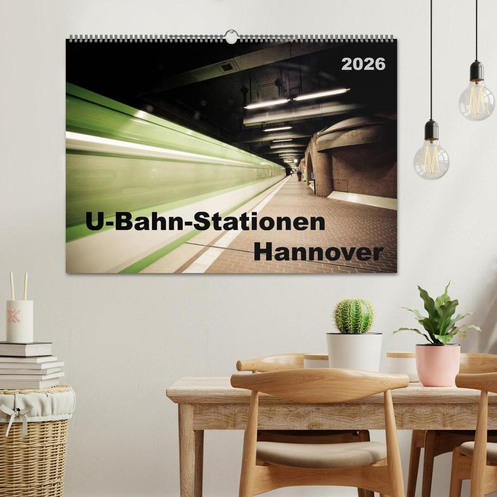 Weitere Ansicht: U-Bahn-Stationen Hannover (Wandkalender 2026 DIN A2 quer), CALVENDO Monatskalender | Calvendo, Schnellewelten, SchnelleWelten SchnelleWelten