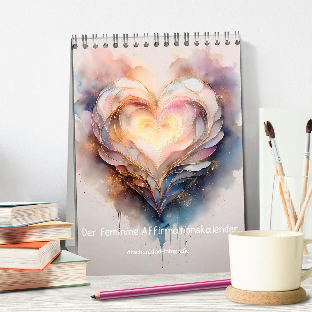 Weitere Ansicht: Der feminine Affirmationskalender (Tischkalender 2026 DIN A5 hoch), CALVENDO Monatskalender | drachenkind-fotografie drachenkind-fotografie, Calvendo, Drachenkind-Fotografie