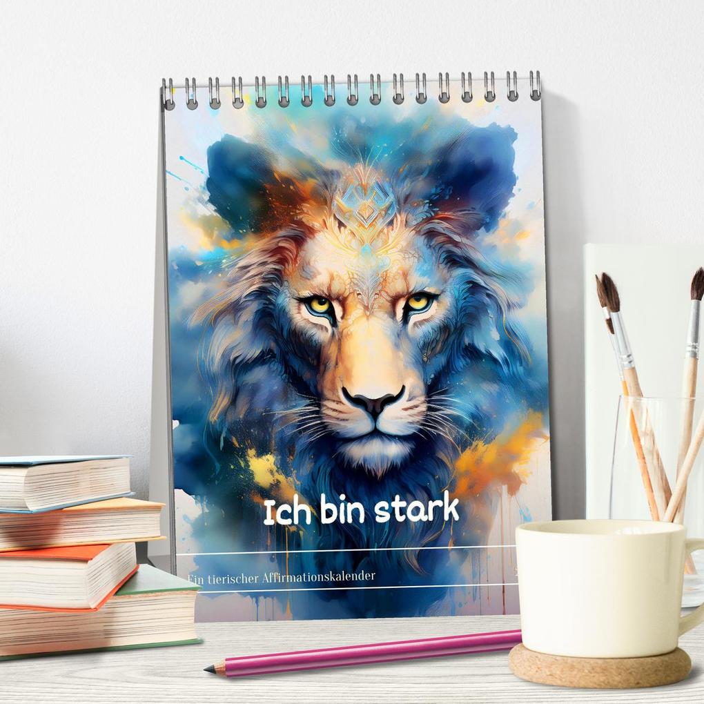 Weitere Ansicht: Ich bin stark - Ein tierischer Affirmationskalender (Tischkalender 2026 DIN A5 hoch), CALVENDO Monatskalender | drachenkind-fotografie drachenkind-fotografie, Calvendo, Drachenkind-Fotografie