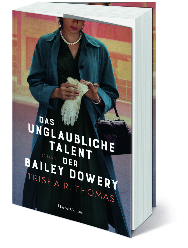 Weitere Ansicht: Das unglaubliche Talent der Bailey Dowery | Trisha R. Thomas