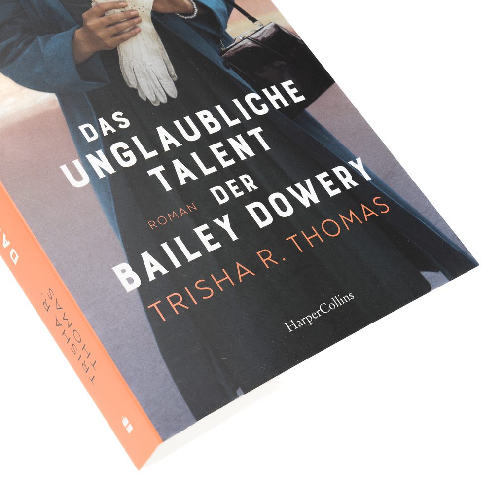 Weitere Ansicht: Das unglaubliche Talent der Bailey Dowery | Trisha R. Thomas