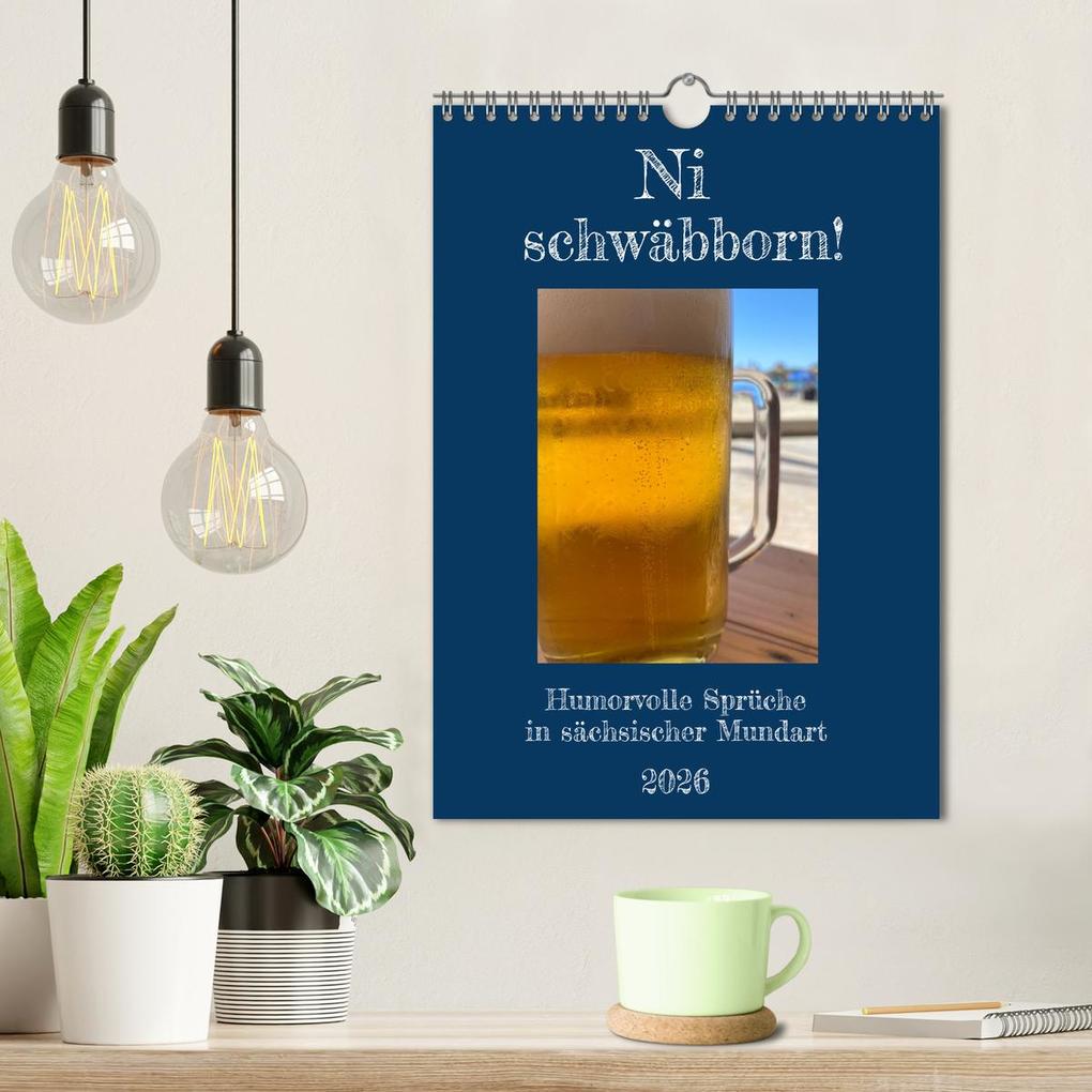 Weitere Ansicht: Ni schwäbborn! Mundart und Dialekt Kalender Sachsen (Wandkalender 2026 DIN A4 hoch), CALVENDO Monats | Sächsmaschine Sächsmaschine, Calvendo, Sächsmaschine