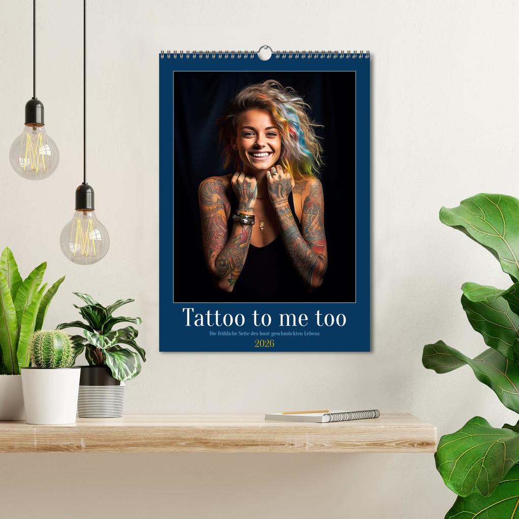 Weitere Ansicht: Tattoo to me too (Wandkalender 2026 DIN A3 hoch), CALVENDO Monatskalender | Kerstin Waurick, Calvendo