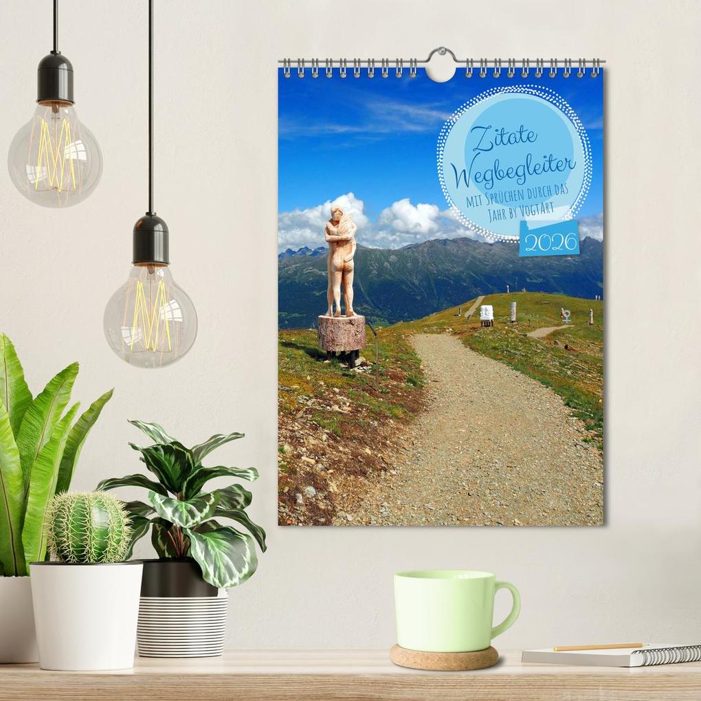 Weitere Ansicht: Zitate Wegbegleiter, mit Sprüchen durch das Jahr by VogtArt (Wandkalender 2026 DIN A4 hoch), CALVENDO Monatskalender | VogtArt VogtArt, Calvendo, VogtArt