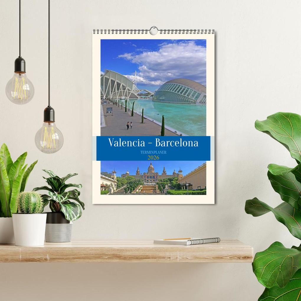 Weitere Ansicht: Valencia - Barcelona Terminplaner (Wandkalender 2026 DIN A3 hoch), CALVENDO Monatskalender | Denise Graupner, Calvendo