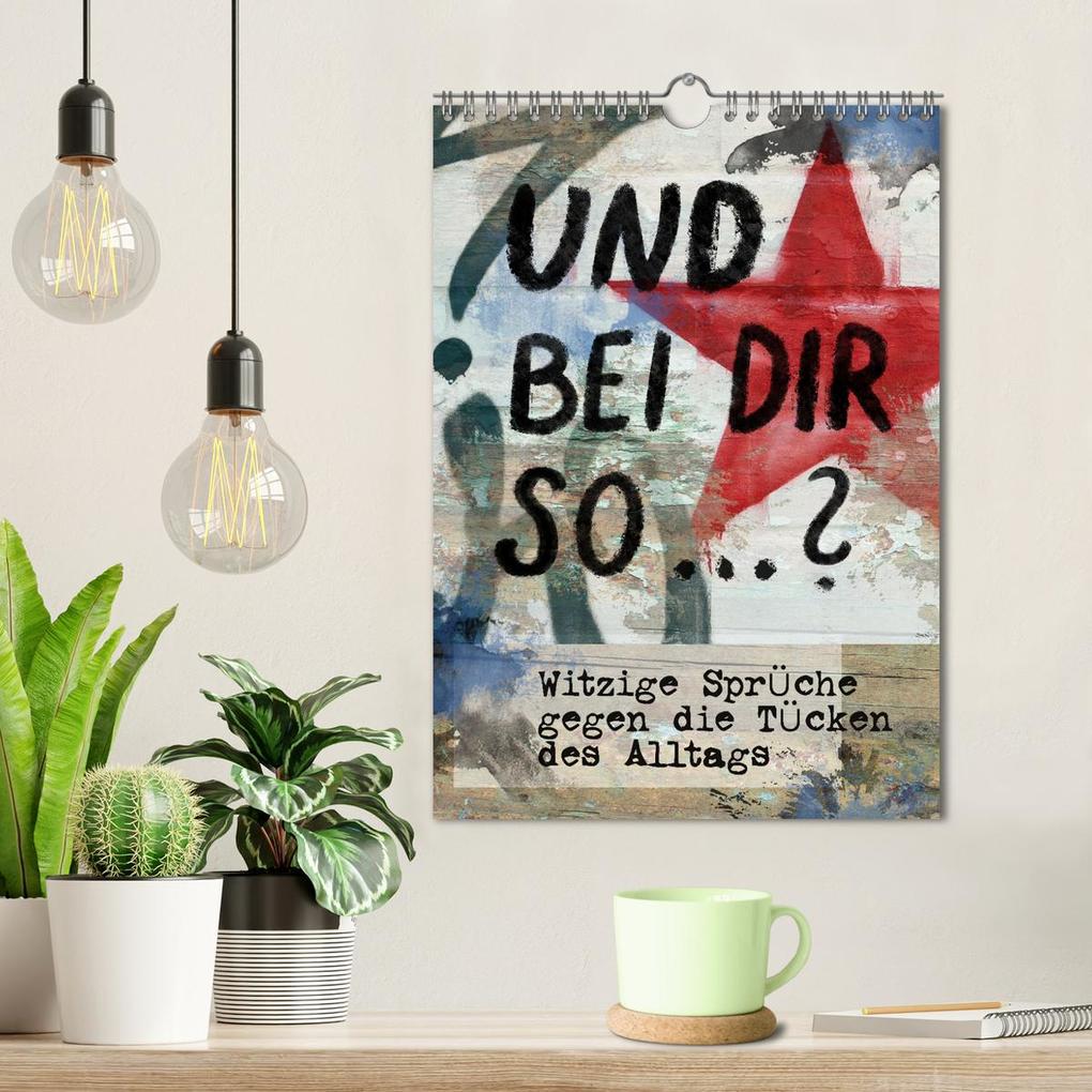 Weitere Ansicht: Und bei dir so ...? Witzige Sprüche gegen die Tücken des Alltags (Wandkalender 2026 DIN A4 hoch), CALVENDO Monatskalender | Christine B-B Müller, Calvendo