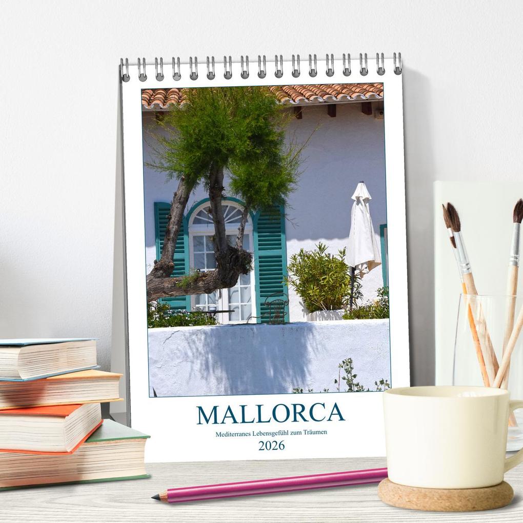 Weitere Ansicht: Mallorca - Mediterranes Lebensgefühl zum Träumen (Tischkalender 2026 DIN A5 hoch), CALVENDO Monatskalender | Tina Bentfeld, Calvendo