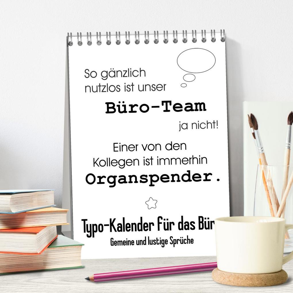 Weitere Ansicht: Typo-Kalender für das Büro. Gemeine und lustige Sprüche (Tischkalender 2026 DIN A5 hoch), CALVENDO Monatskalender | Rose Hurley, Calvendo
