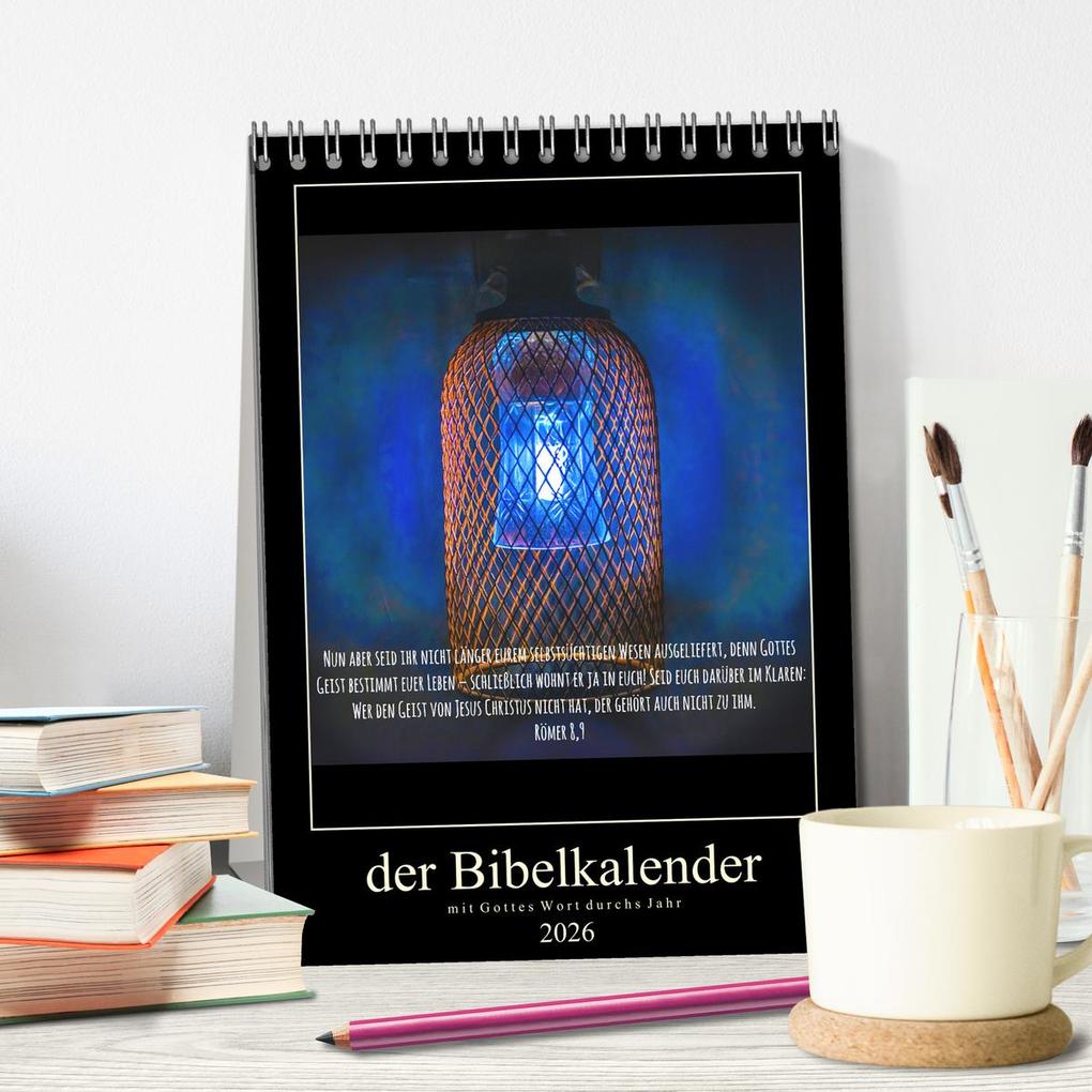 Weitere Ansicht: Der Bibelkalender - mit Gottes Wort durchs Jahr (Tischkalender 2026 DIN A5 hoch), CALVENDO Monatskalender | Stefan Widerstein - SteWi.info, Calvendo